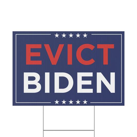 Evict Biden Yard Sign