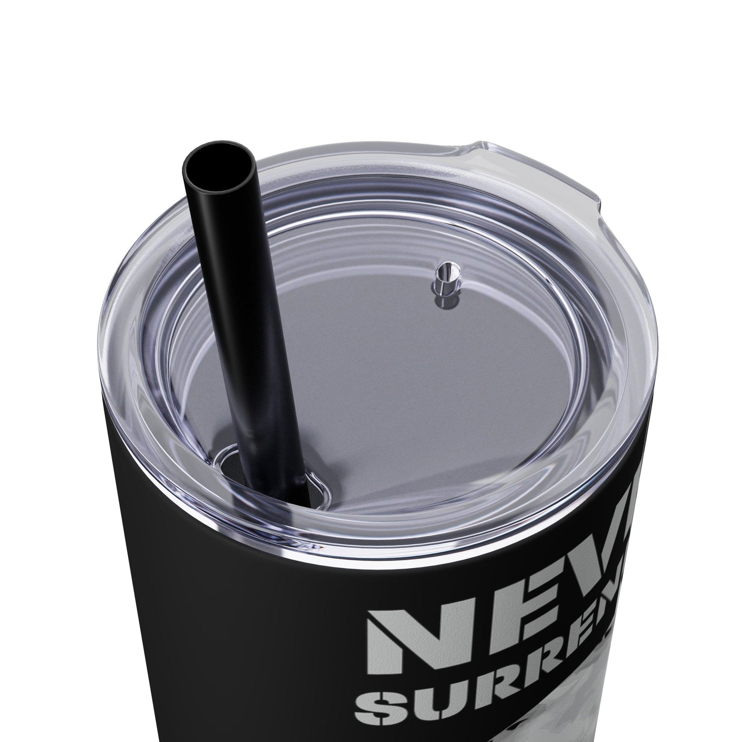 Never Surrender Tumbler with Straw