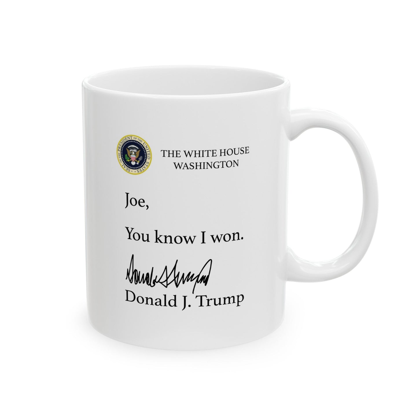 Joe, You Know I Won Mug