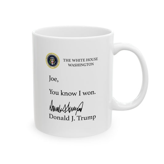 Joe, You Know I Won Mug