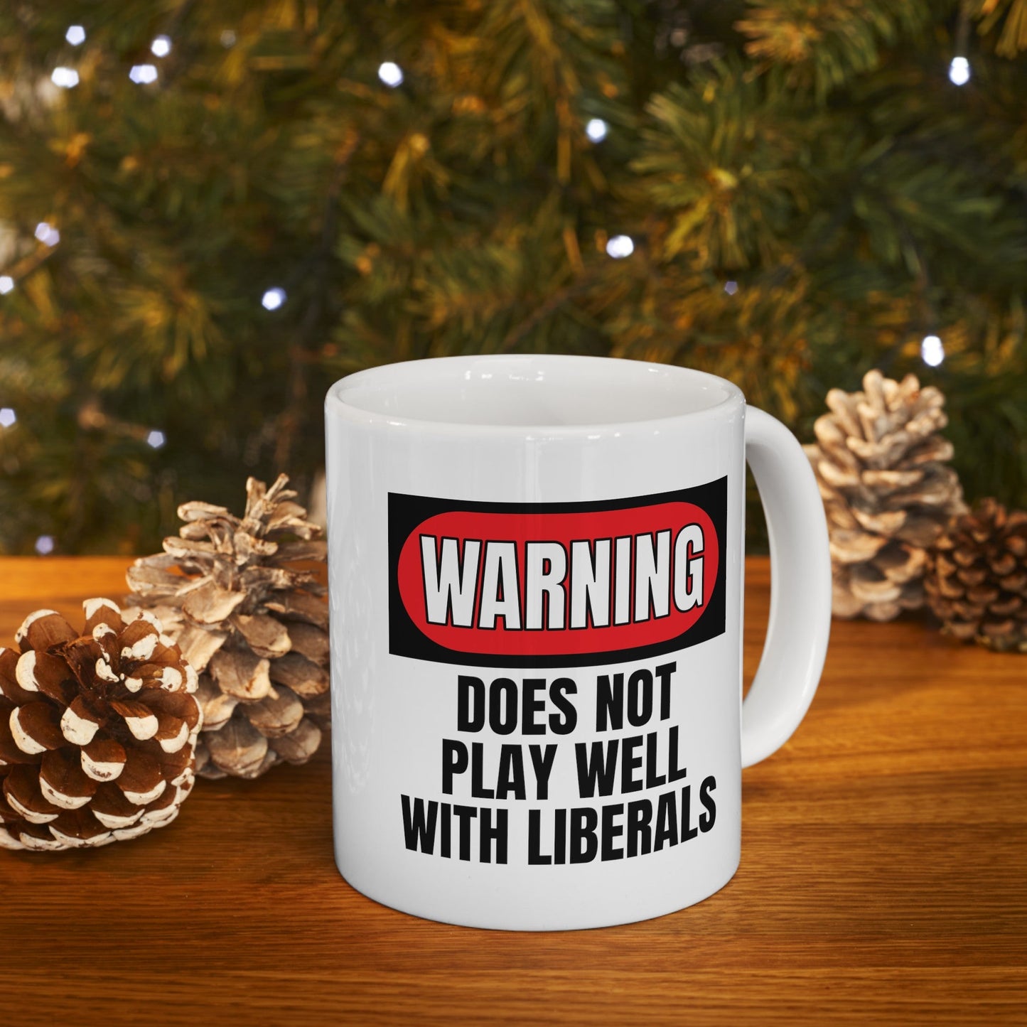 Does Not Play With Liberals Mug