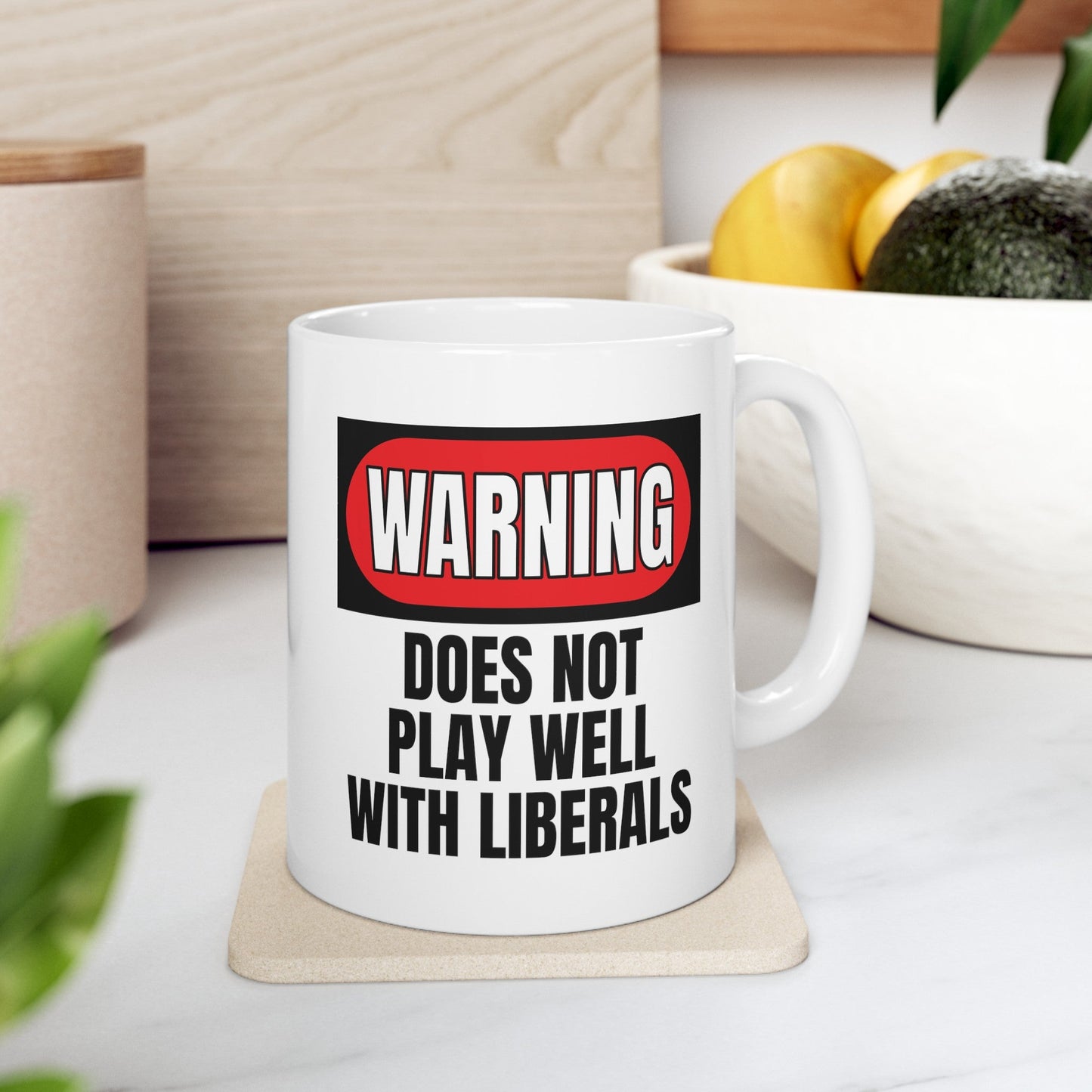 Does Not Play With Liberals Mug