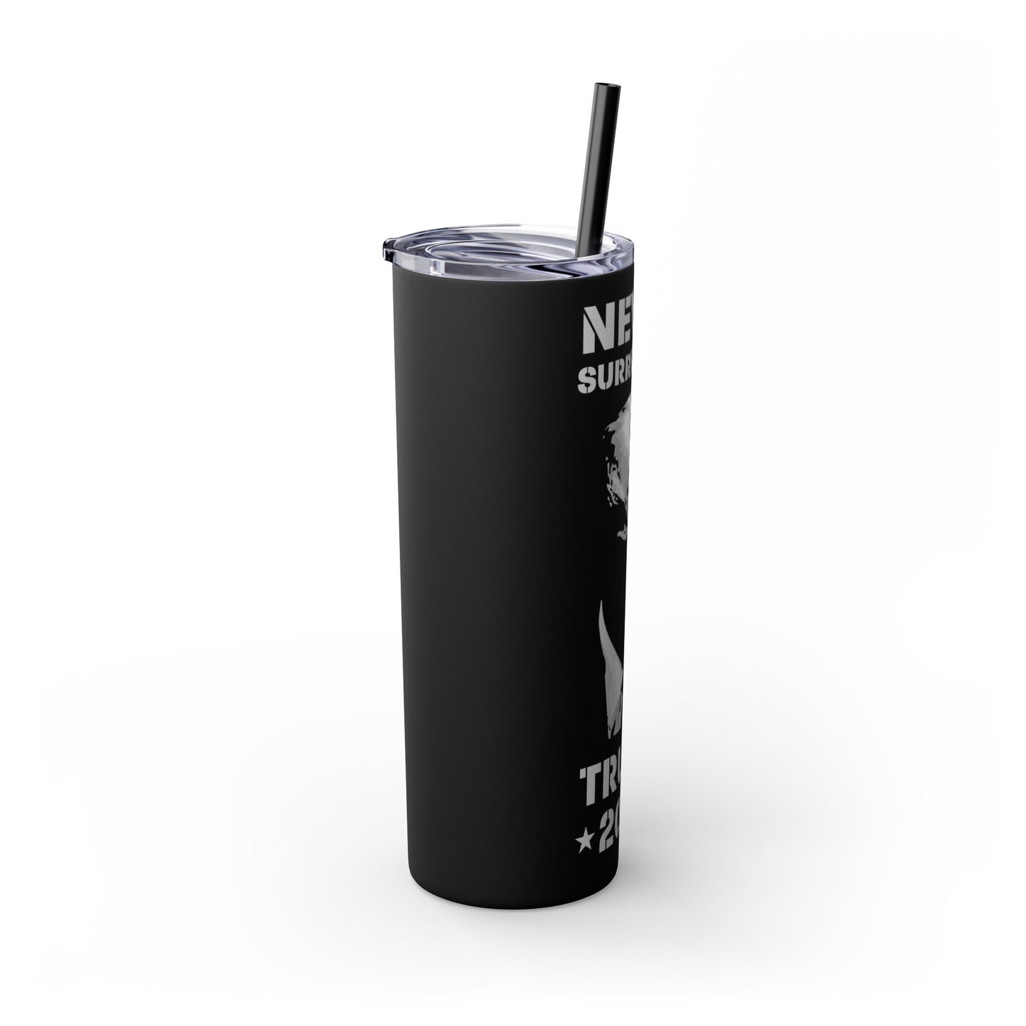 Never Surrender Tumbler with Straw