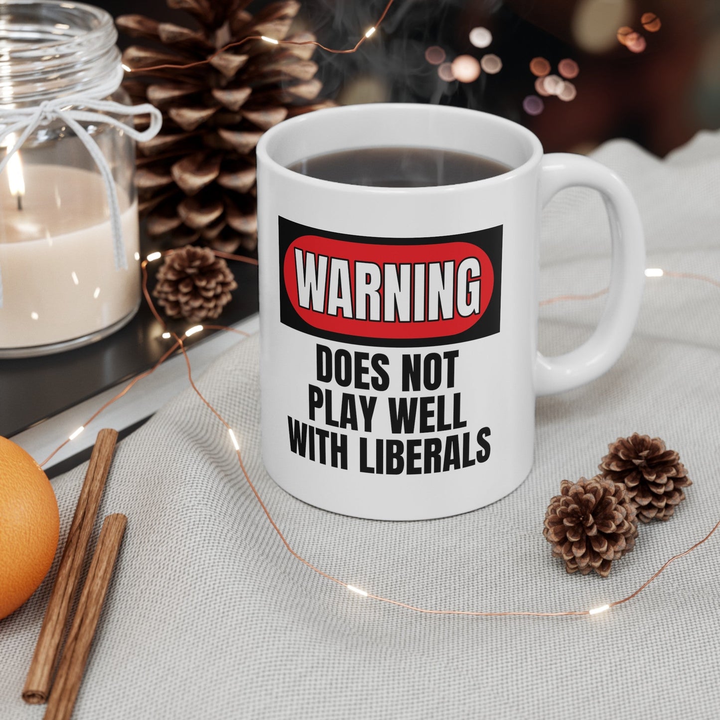 Does Not Play With Liberals Mug