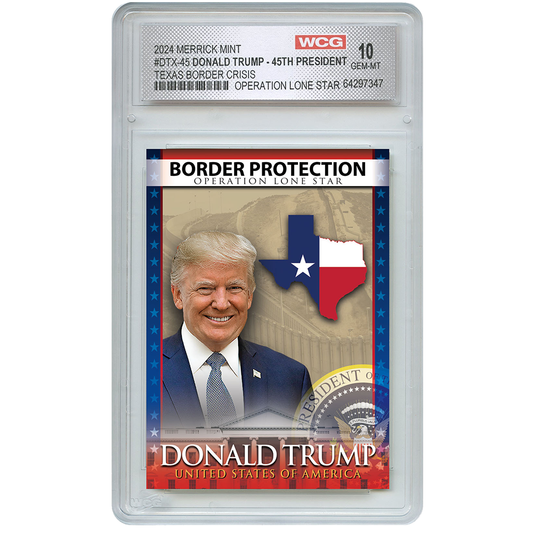 Trump Texas Border Security Trading Card - Graded Gem Mint 10