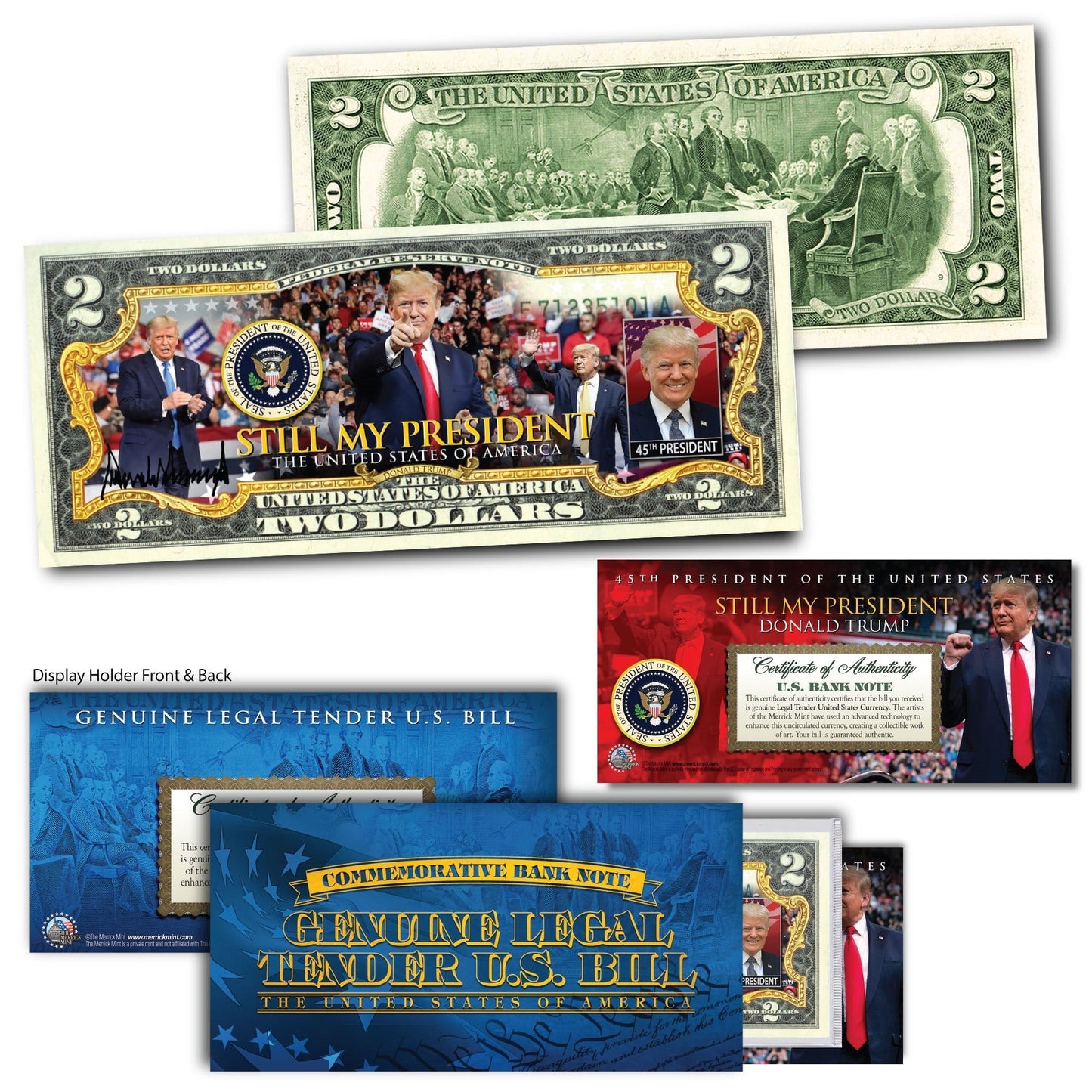 Donald Trump - "Still My President" - Genuine Legal Tender U.S. $2 Bill