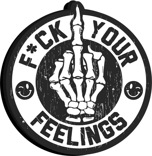 F*ck Your Feelings