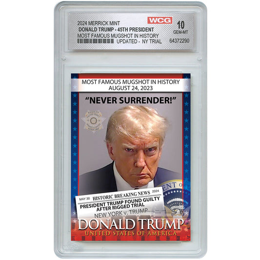 Trump Mugshot Found Guilty After Rigged Trial Trading Card - Graded Gem Mint 10