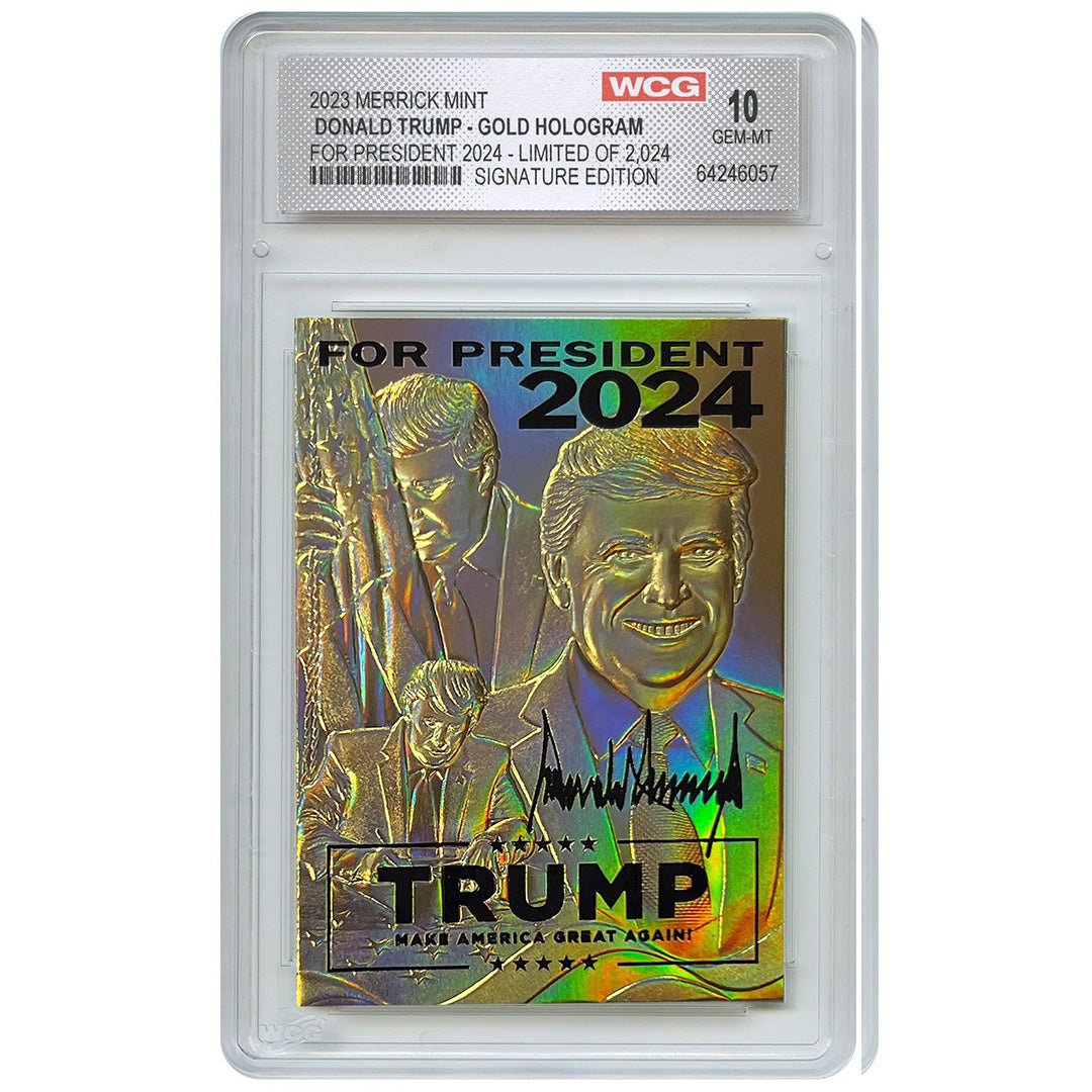 Trump Triple Image GOLD Hologram Trading Card Numbered 1 to 2,024 - Graded Gem Mint 10 (LIMITED RUN)