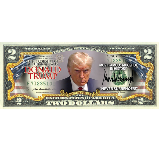 Trump Mugshot - Genuine Legal Tender U.S. $2 Bill